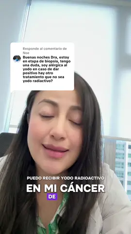 Respuesta a @Noe Soy alérgica al yodo! Puedo recibir yodoradioactivo en el cáncer de tiroides? #tiroides #tumores #cabezaycuello #ecuador #cancer 