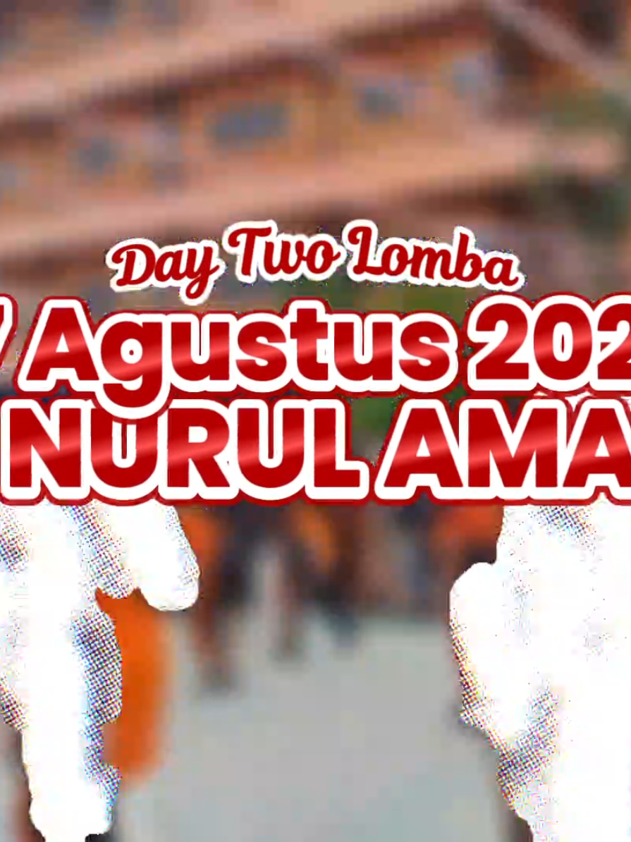 DAY 2 LOMBA 17 AGUSTUS 2025 SMKS NURUL AMALIYAH  #smknurulamaliyah #smknastudio #17agustus #fyp #ypnurulamaliyah 