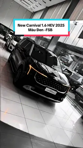 - New Kia Carnival 1.6 HEV mẫu MPV Xăng Điện Hybird êm ái tiết kiệm. Anh Chị Quý Khách hàng có thể cân đối lựa chọn phiên bản phù hợp nhé  #newcarnival #kiacarnival #carnival2025 #CarnivalHEV