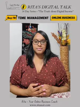 🎙️ RITA’S DIGITAL TALK – DAY 10 How Much Time Do You Really Need to Run an Online Business? #RitasDigitalTalk #OnlineBusinessTruths  #DigitalMarketing  #journeywithritanair 