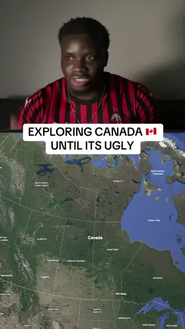 Exploring CANADA 🇨🇦 🍁 UNTIL ITS UGLY #fyp #canada #googleearth #travel 