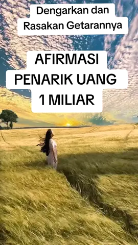 AFIRMASI KEBERLIMPAHAN DAN PENARIK UANG 1 MILIAR #keberlimpahanrejeki #motivasi #fypage #getaranmanifestasi #afirmasipositif 