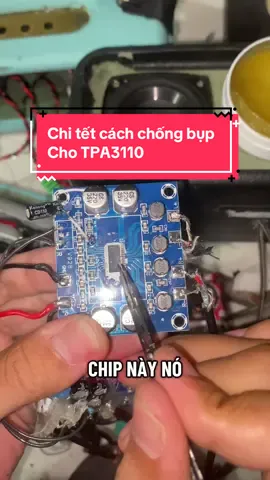 Cách chông bụp cho TPA3110,3110D2#nguyenhoang🎶 #audio #tpa3110 #DIY #viral  @𝑯𝑶𝑨̀𝑵𝑮 𝑫𝑰𝒀 🎶 