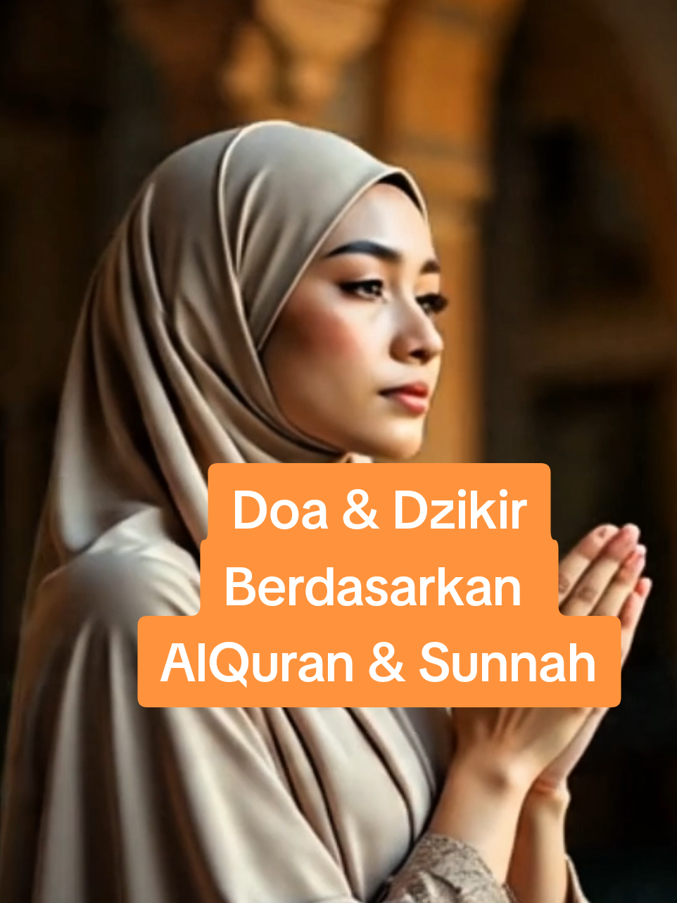 Doa & Zikir Lengkap Berdasarkan AlQuran dan Sunnah #doadanharapan #doamustajab #berdoakepadaallah #doaterbaik #CapCut 