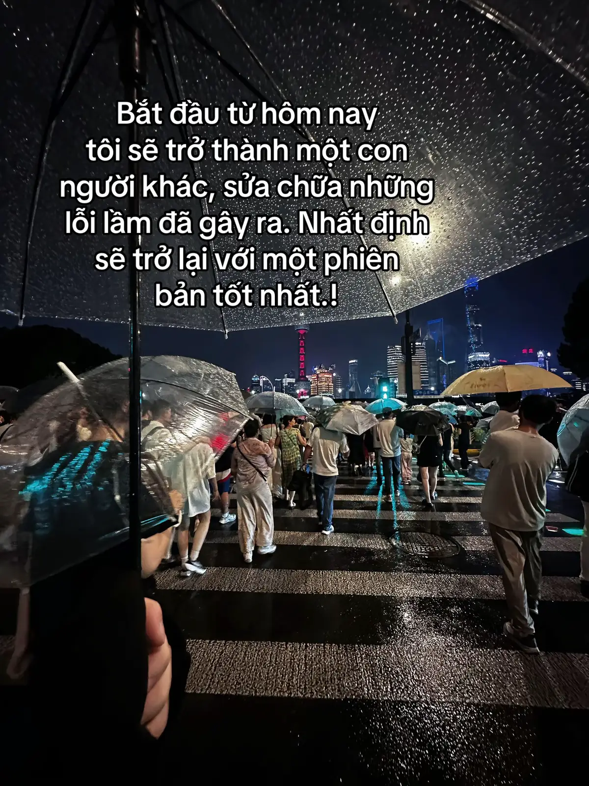 Bắt đầu từ hôm nay tôi sẽ trở thành một con người khác, sửa chữa những lỗi lầm đã gây ra. Nhất định sẽ trở lại với một phiên bản tốt nhất.! #sttdoi #tamtrang #cuocsong 