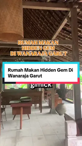HIDDEN GEM RUMAH MAKAN DI WANARAJA GARUT #garut #rumahmakan #jamandulu #nostalgia #jadul 