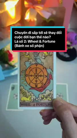 Chuyến đi sắp tới sẽ thay đổi cuộc đời bạn như thế nào ? Lá bài tarot wheel & fortune - bánh xe số phận #tarotbyrom 