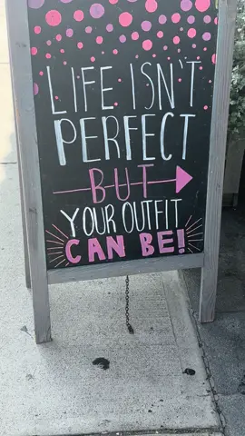 I love inspirational sidewalk signs. #inspo #wordsofwisdom #outfits 