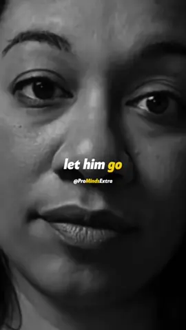 Let him go !!! #motivation #inspiration #motivationalvideo  #qoutes #Love #relationshipadvice #advice #breakup  #healing #fypシ゚ #fyp #Foryou #foryoupage #ProMindsExtra 