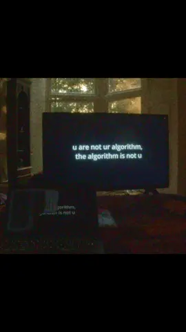 u are not ur algorithm 