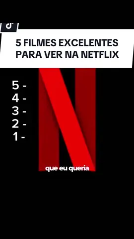 🚨 5 FILMES SENSACIONAIS DA NETFLIX ! #netflix #filme #filmes #dicasdefilmes #tiktokmefezassistir 