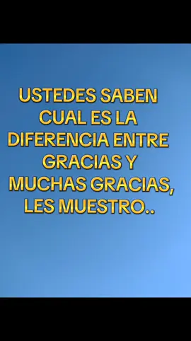 #diferencia entre gracias y muchas gracias #video viral #para tiii
