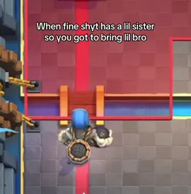#viral #fyp #clashroyale #fineshyt #lilbro 