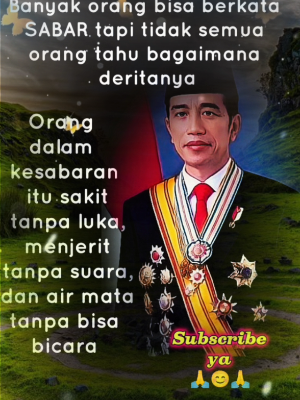 Presiden Ir. H. Joko Widodo _ SABAR ITU TAK MUDAH #motivasi #inspirasi #indonesia #maju #pancasila 