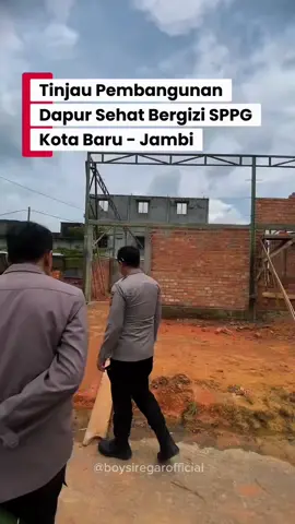 Tinjau pembangunan Dapur Sehat Bergizi SPPG Kota Baru Jambi. . #boysiregar #polrestajambi #kapolrestajambi #kotajambi #makansehatbergizi  