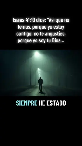 Isaías 41:10 dice: 