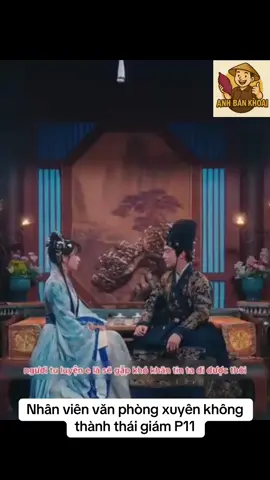 Chàng nhân viên văn phòng xuyên không làm thái giám từng bước trở thành cửu thiên tuế P11 #phimhay #anhbankhoai #phimhaymoingay #phimtrungquoc #review #fy #fyp #fypage #foryou #viralvideo #foryoupage #viral #xuhuongtiktok #xuhướng #tiktokviral #xuhuong @Anh Bán Khoai  @Anh Bán Khoai  @Anh Bán Khoai 