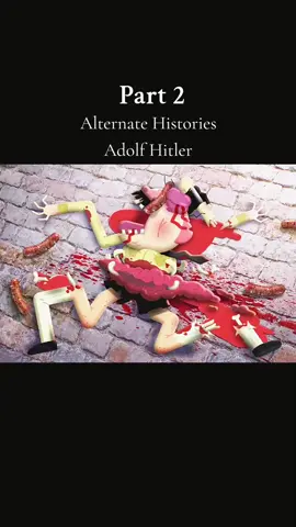 Alternate Histories, Adolf Hitler✡️. #foryou , #trending, #goviral, #foryoupage, #tiktok. 