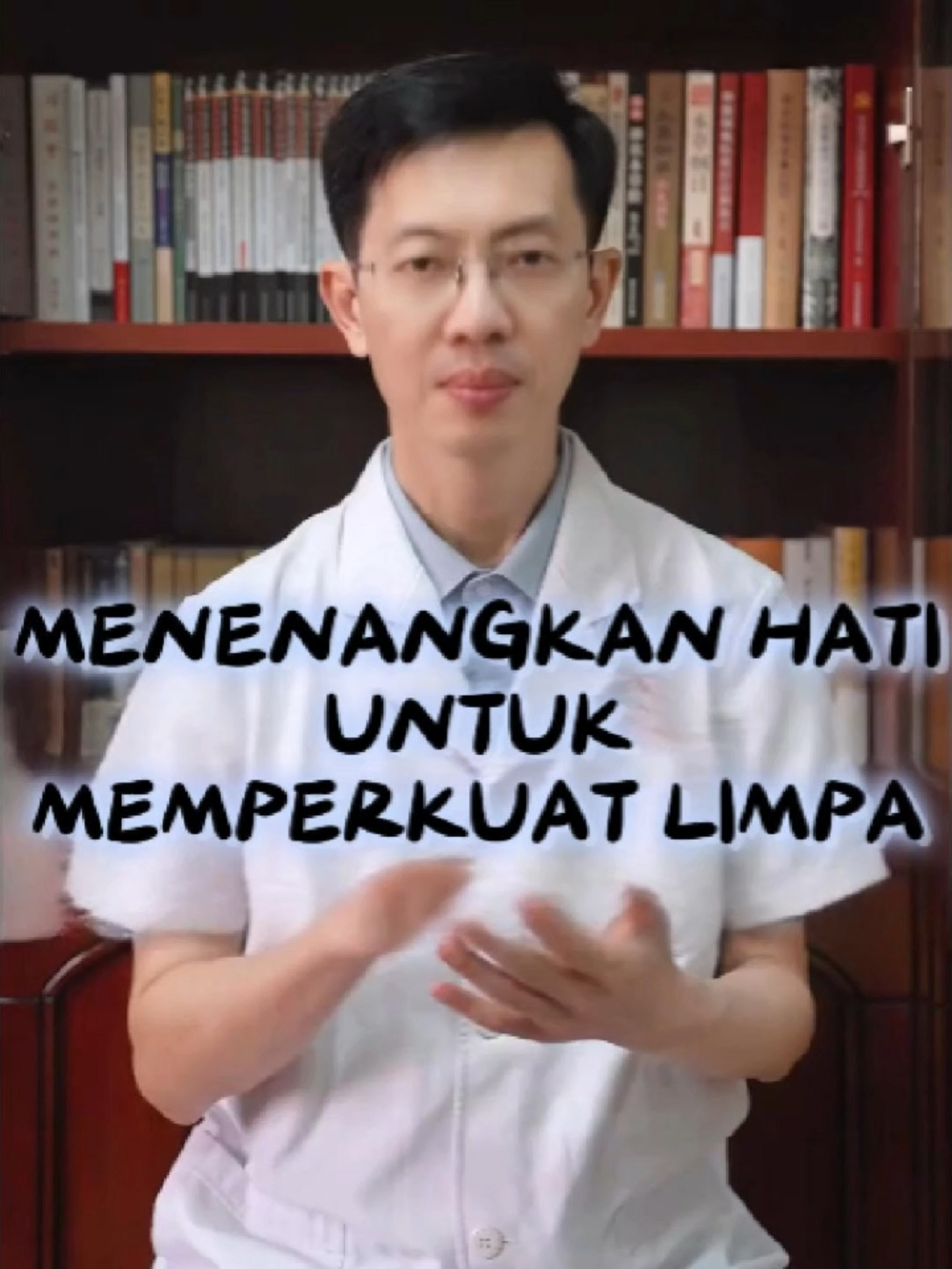 UNTUK MEMPERKUAT LIMPA, ANDA PERLU MENENANGKAN HATI #kesehatan #dokter #TCM #DokterCina #pijattcm #lansia #orangtua #massage