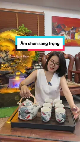 Bộ ấm chén uống trà phòng khách sang trọng #nguyetviettel #tiktokshop #amchen #amtra 
