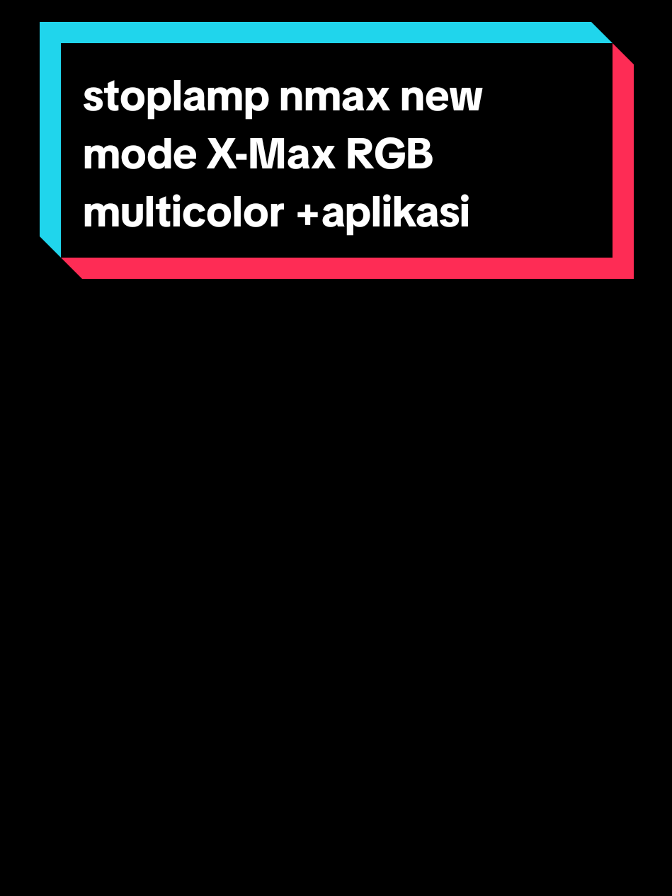 varian terbaru stop nmax new mode X-Max RGB multicolor +aplikasi #promomakanmerdeka #stoplampnmaxnew #nmaxnew #rgbmulticolor #fyp 