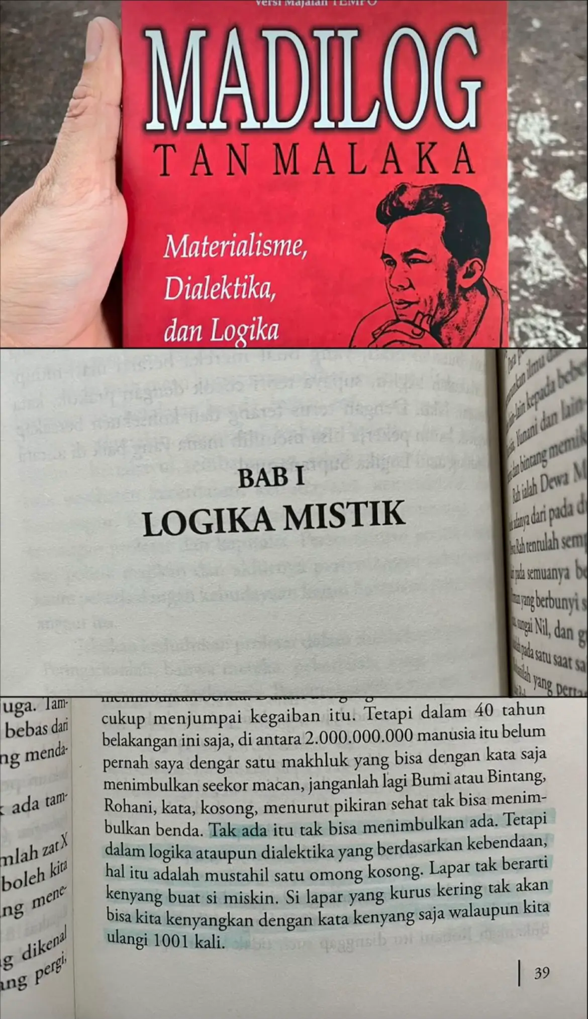 Logika mistika adalah cara berpikir yang mendasarkan keyakinan pada hal-hal gaib, takhayul, atau kekuatan supranatural, bukan pada bukti empiris atau penalaran rasional. Istilah ini dipopulerkan oleh Tan Malaka dalam bukunya 