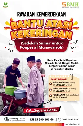 𝐓𝐔𝐍𝐀𝐈𝐊𝐀𝐍 𝐒𝐄𝐃𝐄𝐊𝐀𝐇 𝐉𝐀𝐑𝐈𝐘𝐀𝐇 Bulan kemerdekaan kali ini, saat tepat rayakan dengan berbagi kebaikan. Salah satunya dengan membantu atasi krisis air bersih untuk Pesantren yang sedang kekeringan  Seperti di Pesantren al Munawarroh, di Banyuwangi ini. Setiap hari, para santri harus berjuang mengambil air bersih untuk kebutuhan sehari-hari Mereka membawa ember menuju sumber air yang masih tersisa airnya dengan jarak yang jauh. Para santri berharap adanya bantuan sumur bor untuk atasi kekeringan ini Mari rayakan kemerdekaan, dengan wujudkan sumur untuk atasi kekeringan. Agar santri bisa dapatkan air bersih dengan mudah, dan tak perlu bersusah payah --------------------------------------------- 💎 𝐏𝐀𝐊𝐄𝐓 𝐃𝐎𝐍𝐀𝐒𝐈 𝐓𝐀𝐁𝐔𝐍𝐆𝐀𝐍 : 📌 Individu (1 orang) @5Jt x 10 kali 📌 Patungan (10 orang) @500rb x 10 kali 📌 SUNAN (Suka-suka Nabung), 250rb --------------------------------------------- 📲 Rekening a.n Baitul Maal Hidayatullah BCA: 3890409767 | BSI: 5580080060 📲 Info & Donasi: klik link di bio @bmh_jatim atau Hubungi WA Center 0853 3933 3390 --------------------------------------------- #SedekahSumur #AksesAirBersih #BMH #BantuSantri #santribanyuwangi 