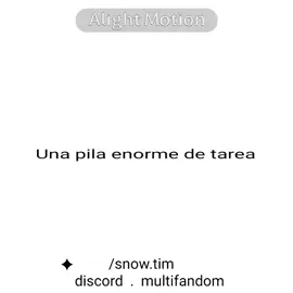 Tarea sin empezar #teammultifandom #team #teammultifandomdiscord #teamdiscord 