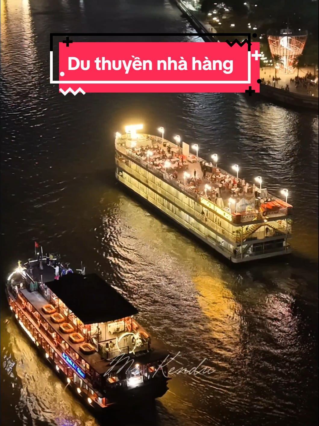 Còn gì tuyệt vời hơn cho bữa tối lãng mạng trên du thuyền sông Sài Gòn. #Saigon #HoChiMinhCity #restaurant #cruise #duthuyensaigon #viral #xuhuong #mrkendu