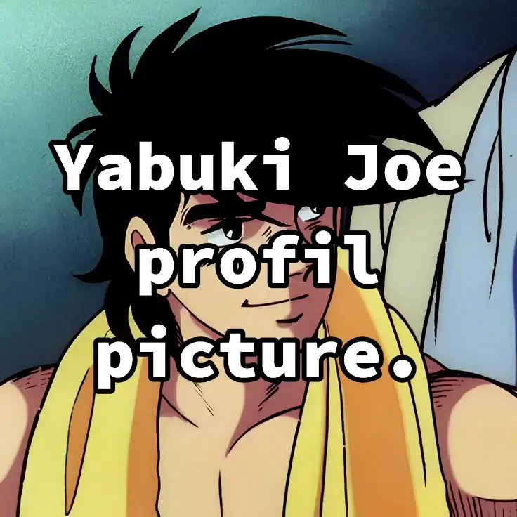 #ashitanojoe #anim #yabukijoe #pdp #fup  Ashita no Joe (ジョーの明日, littéralement « Joe de demain ») est un manga culte de boxe écrit par Asao Takamori (scénario) et illustré par Tetsuya Chiba, publié entre 1968 et 1973 dans Weekly Shōnen Magazine. Il est considéré comme l’un des piliers de la culture populaire japonaise, au même titre qu’Akira ou Dragon Ball, mais avec un ton bien plus dramatique et réaliste.