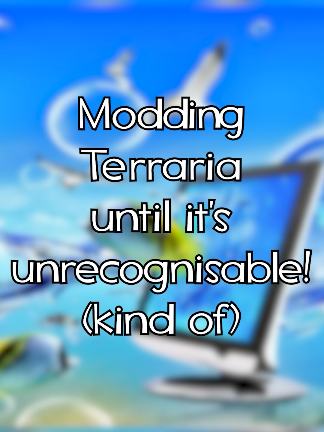 Modding Terraria until it's unrecognisable.... #stickytips #fiverquidnews #terraria #terrariamemes #fyp #modding #mod