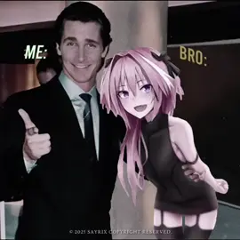 me and bro❤️ #patrickbateman #astolfo #edit #foryou #americanpsycho 