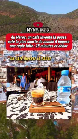 🇲🇦Au Maroc, un café invente la pause café la plus courte du monde il impose une règle folle : 15 minutes et dehor 