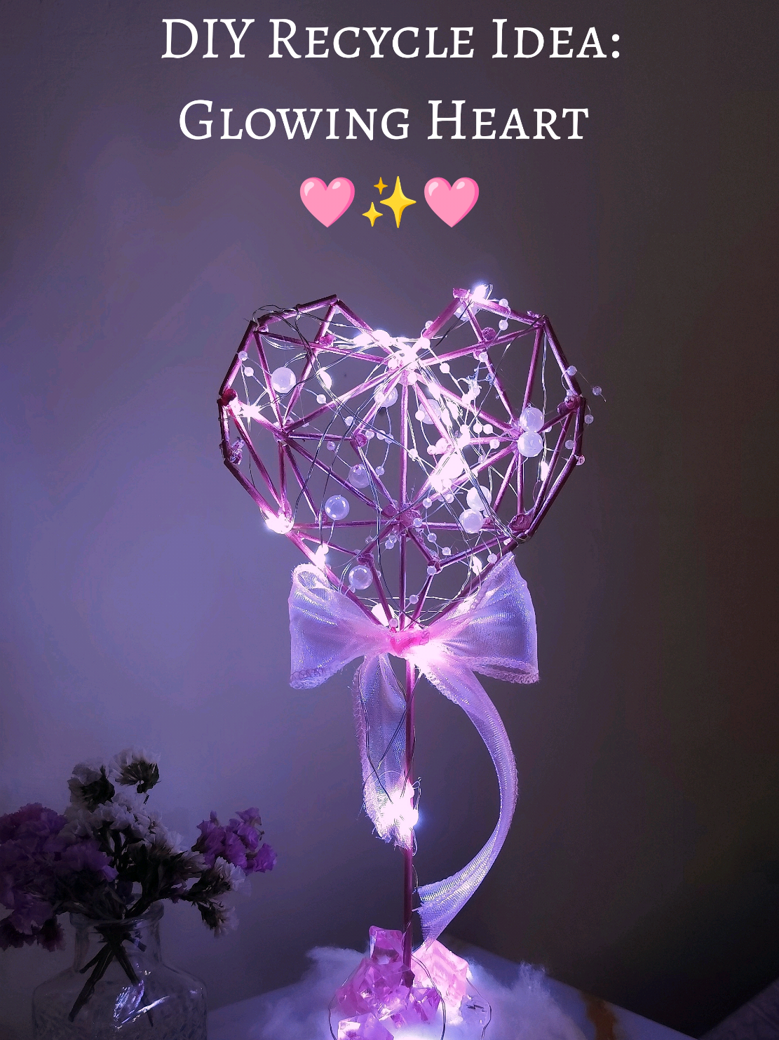 DIY Recycle Idea: Glowing Heart 🩷✨#craft #creative #DIY #recycle #Love 