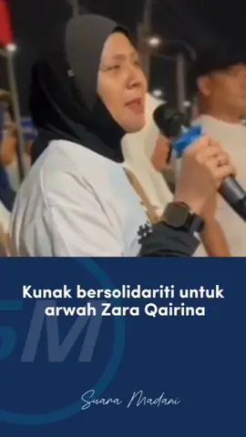 Kunak bersolidariti untuk arwah Zara Qairina kredit : @norazlinaharif #solidaritiuntukzara #Kunak #suaramadani #fypシ゚viral #fypage 