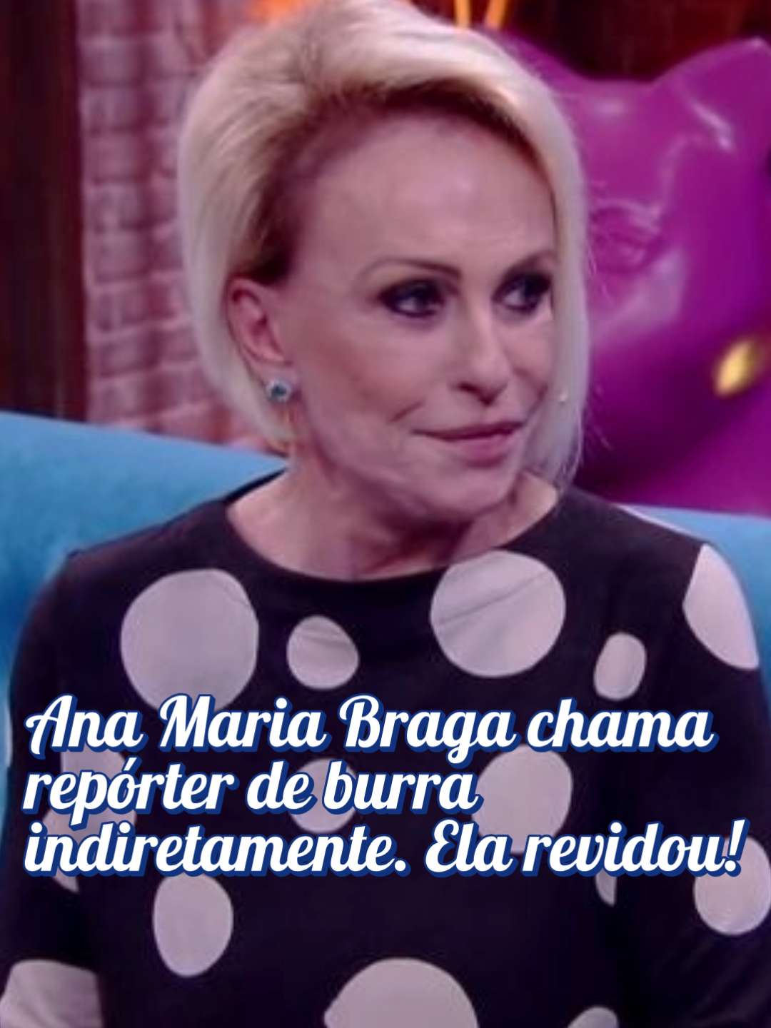 Ana Maria Braga exagera na resposta no programa Mais Você, e repórter revida: 