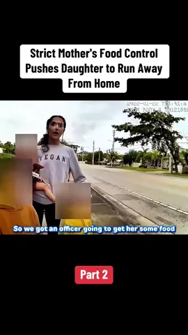 Strict Mother's Food Control Pushes Daughter to Run Away From Home. Part 2 #cop #crime #usa #law #bodycamcops 