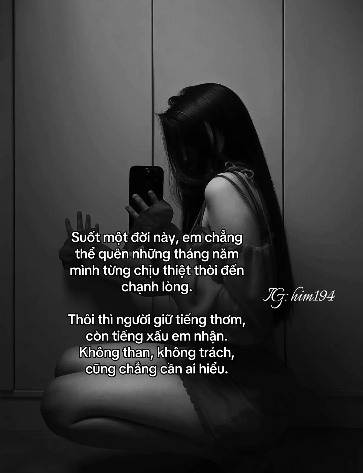 Suốt một đời này, em chẳng thể quên những tháng năm mình từng chịu thiệt thòi đến chạnh lòng. Thôi thì người giữ tiếng thơm, còn tiếng xấu em nhận. Không than, không trách, cũng chẳng cần ai hiểu. #Hĩm