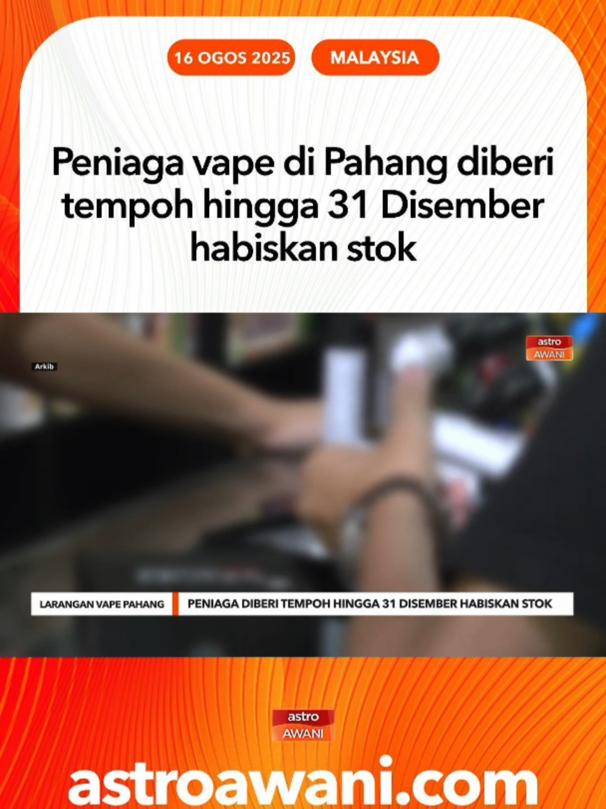 Kerajaan Pahang umum larangan penuh terhadap penjualan dan penggunaan vape bermula tahun hadapan. Peniaga diberi masa hingga hujung tahun untuk habiskan stok. #AWANInews
