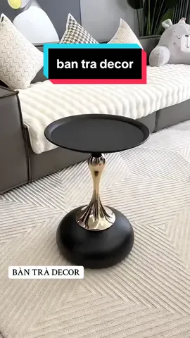 BÀN TRÀ DECOR 🔥🔥  #bantra#bantradecor#bantradecordep#bantranhakhau#noithat