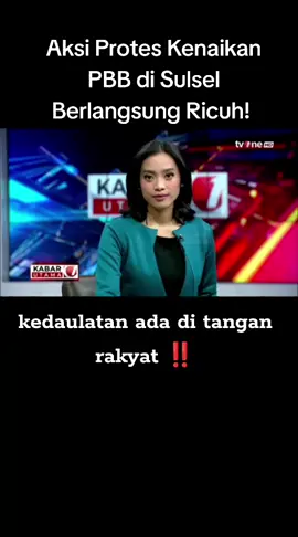 Aksi Protes Kenaikan PBB di Sulsel Berlangsung Ricuh!