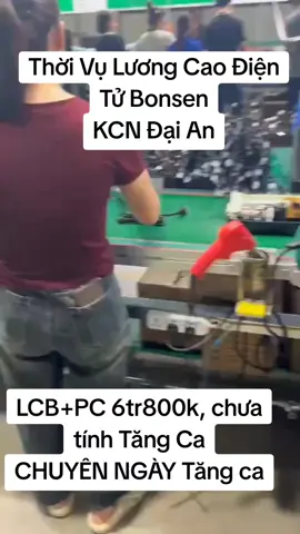 #viẹcnheluongcao #vieclamkcndaianhaiduong #viẹclam24h365 #việclamhaiduong #kcntantruonghaiduong 