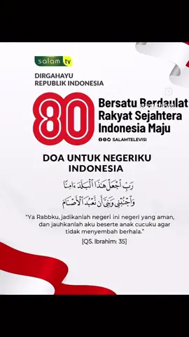 Dirgahayu Republik Indonesia ke-80 🇮🇩 Semoga allah selalu menjaga negeri ini, menjadikannya negeri yang aman, sejahtera, dan penuh keberkahan. Jadikanlah kami generasi yang senantiasa menjaga tauhid dan menjauh dari segala bentuk kesyirikan. ‎“رَبِّ اجْعَلْ هَذَا الْبَلَدَ أَمِنًا وَاجْنُبْنِي وَبَنِيَّ أَنْ نَعْبُدَ الْأَصْنَامَ” [qs. ibrahim: 35] #dirgahayuindonesia #hutri80 #doauntuknegeri #indonesiamaju #merahputih 