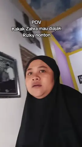 Kakak Zahra mau nonton sama Rizky😱🤬😭 #dailytrend #viralid 
