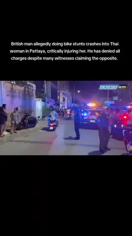 British man allegedly doing bike stunts crashes into Thai woman in Pattaya, critically injuring her. He has denied all charges despite many witnesses claiming the opposite. #pattaya #tiktoknews 