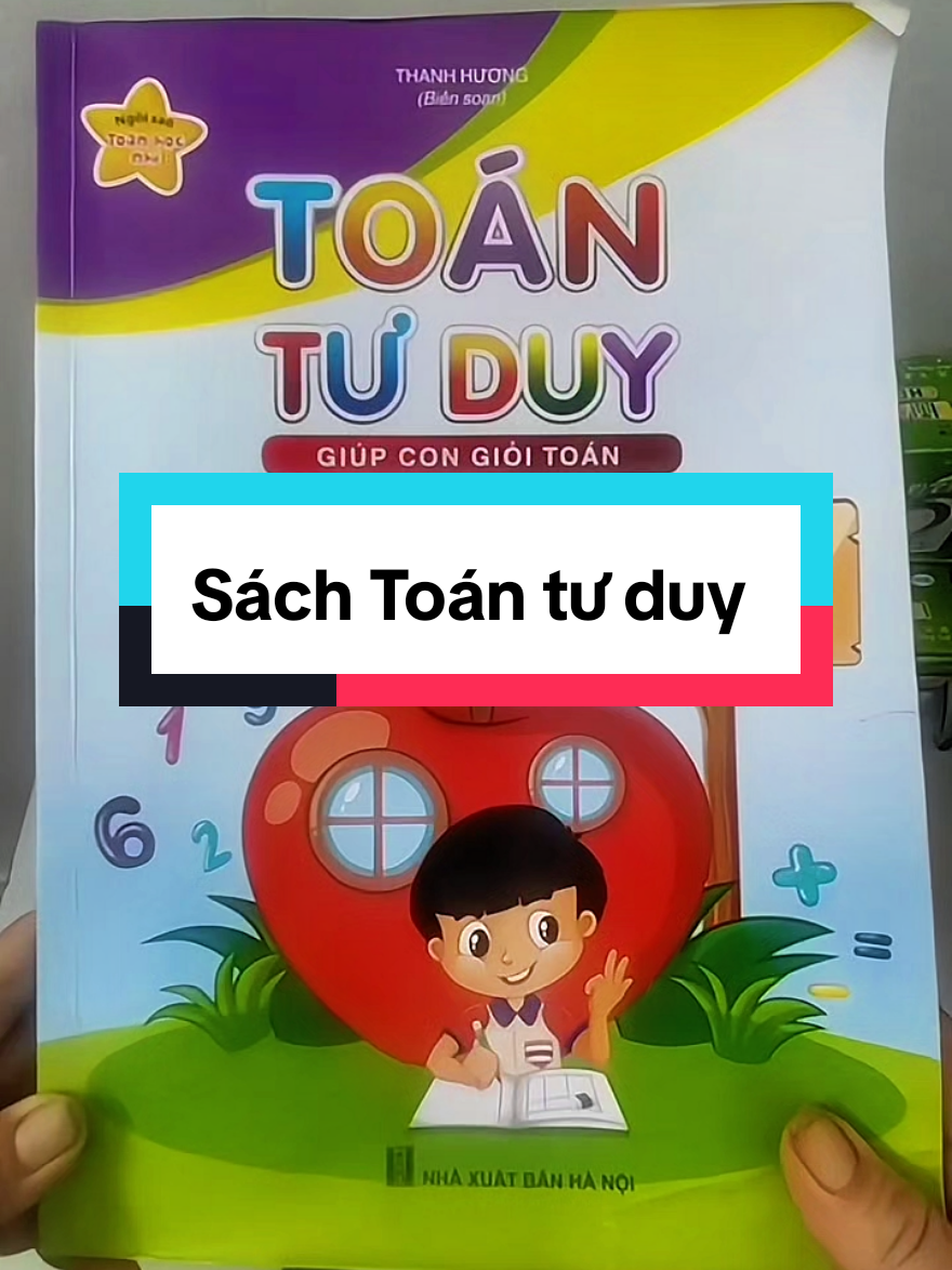 Sách Toán tư duy giúp con học giỏi Toán dành cho bé từ 5 đến 7 tuổi  #xuhuong #tranphuongsach #sachhay #sachtoantuduy  #SanDealTuuTruong 