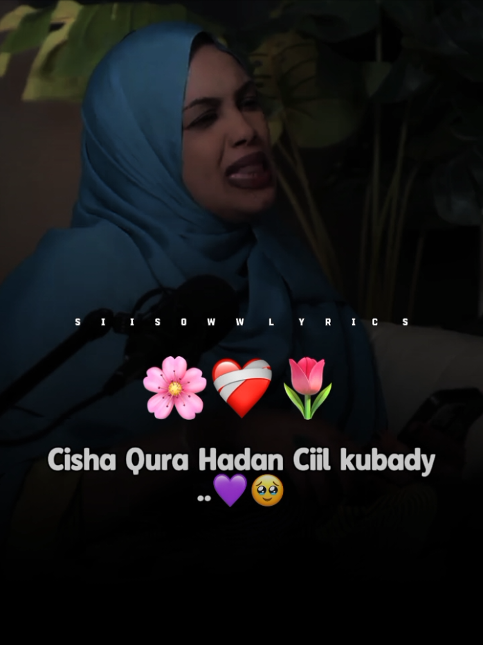 Cisha Qura Hadan Ciil Kubady #tiktokviral #Follow_me🇸🇴 #abwanjey #Apdi0 