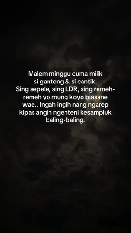 Koyo biasane gess.  #katakata #foryoupage #fyp #bahanswmu #malemminggu 