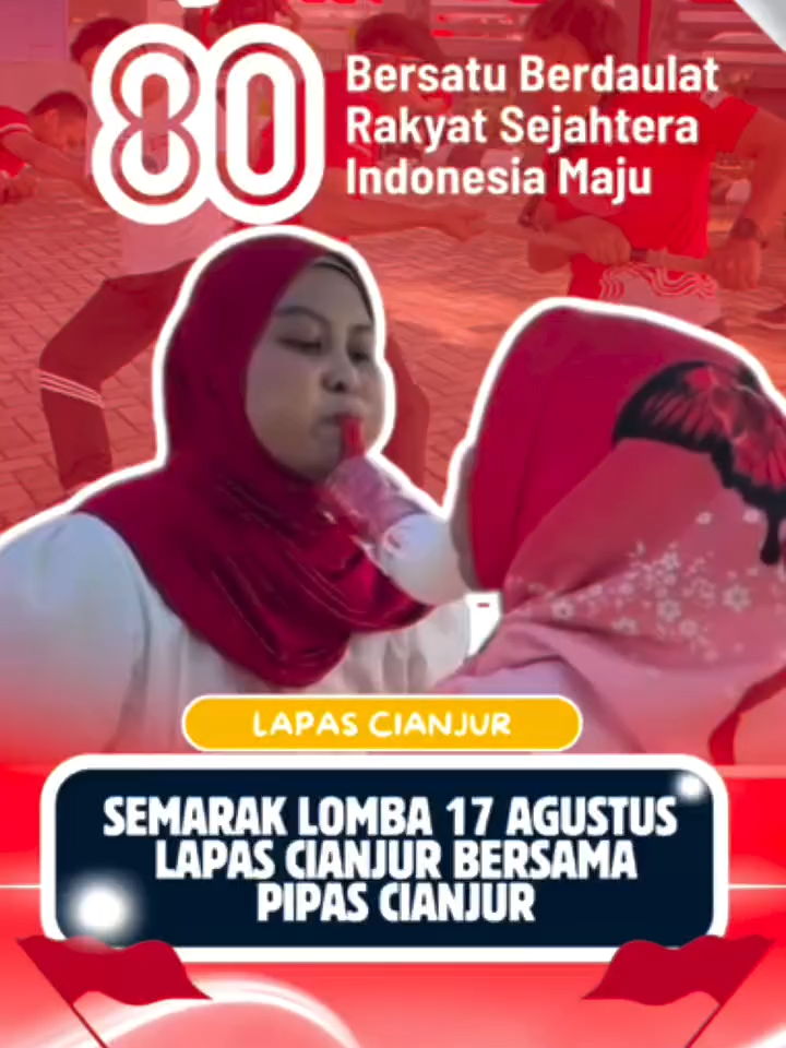 Semarak Lomba 17 Agustus HUT RI Ke-80 , Lapas Kelas IIB Cianjur Bersama Pipas Lapas Cianjur #kemenimipas #ditjenpas #guardandguide #hutrike80indonesia🇮🇩 #pemasyarakatanpastibermanfaatuntukmasyarakat