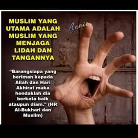 *🌿 🌿🌿🌿🌿🌿🌿🌿🌿🌿* *🌿🌿Bismillahirrahmanirrahim* *🌿🌿حَدِيثُ عَبْدِ اللَّهِ بْنِ عَمْرِو بْنِ الْعَاصِ رَضِيَ اللَّهُ عَنْهُمَا : أَنَّ رَجُلًا سَأَلَ رَسُولَ الله صَلَّى اللَّهُ عَلَيْهِ وَسَلَّمَ أَيُّ الْمُسْلِمِينَ خَيْرٌ قَالَ مَنْ سَلِمَ الْمُسْلِمُونَ مِنْ لِسَانِهِ وَيَده* *🌿🌿Diriwayatkan dari Abdullah bin Amru bin Al-Ash katanya: Seseorang telah bertanya Rasulullah: 